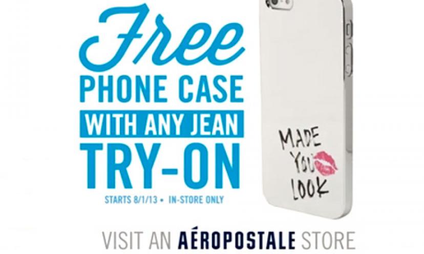 Free Phone Case Simply by Trying on a Pair of Jeans at Aéropostale!