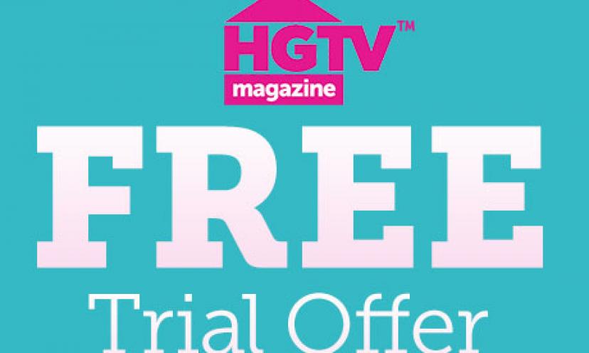 Get a free trial issue of HGTV magazine!