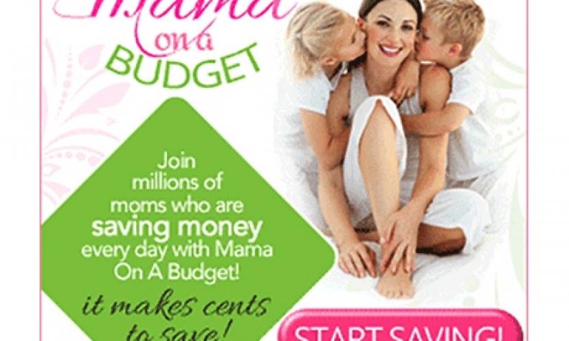 Join the millions who save money every day with Mama On A Budget!