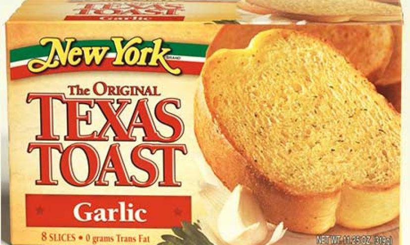 Save on Texas Toast and Other Frozen Bread Products!