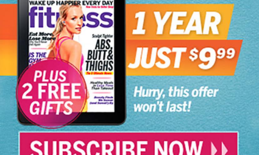Get a Full Year of Fitness magazine for $9.99!
