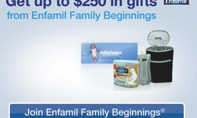 Join Enfamil Family Beginnings and Receive up to $250 in Free Gifts!