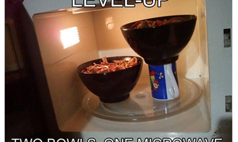 LIFE HACK: Two Bowls. One Microwave!