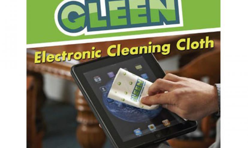 Get a FREE GLEEN Electronic Cleaning Cloth!