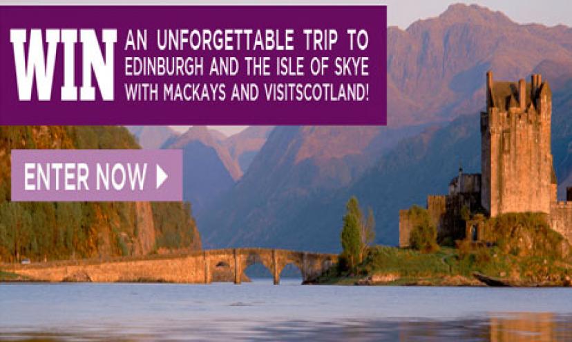 Win A Trip For Two To Scotland!
