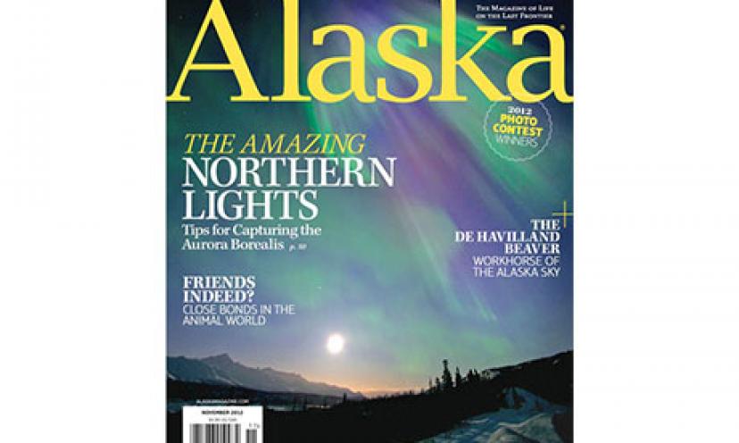 Enjoy a FREE 1-Year Subscription to Alaska Magazine!