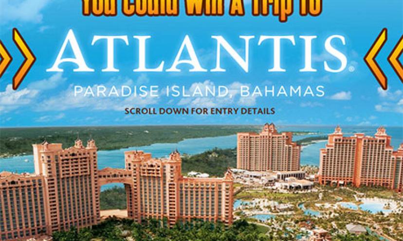 Enter To Win A Trip To The Atlantis!