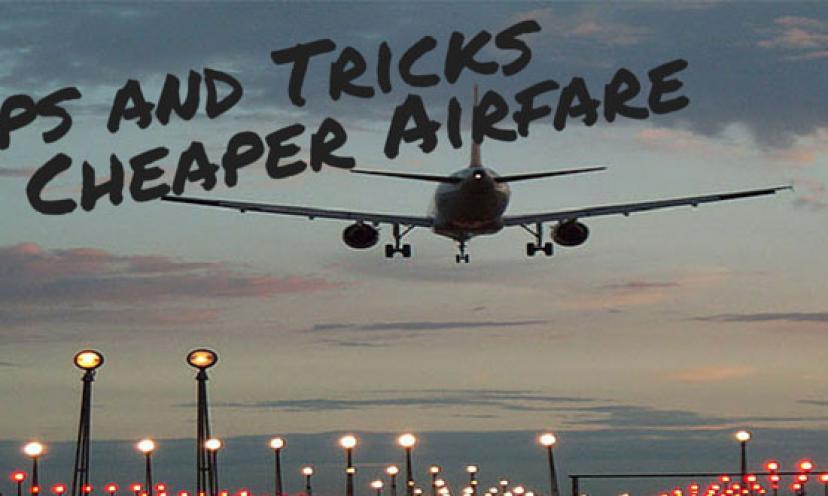 5 Tips For Cheaper Airfare!