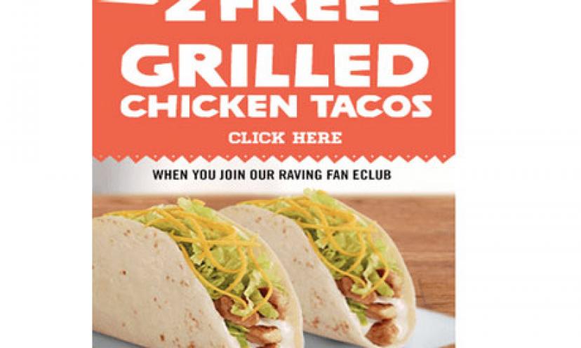 Join the Del Taco Raving Fan eClub and Get 2 FREE Grilled Chicken Tacos!