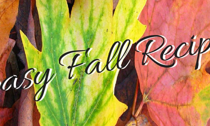 Five Easy Fall Recipes That You NEED To Try!