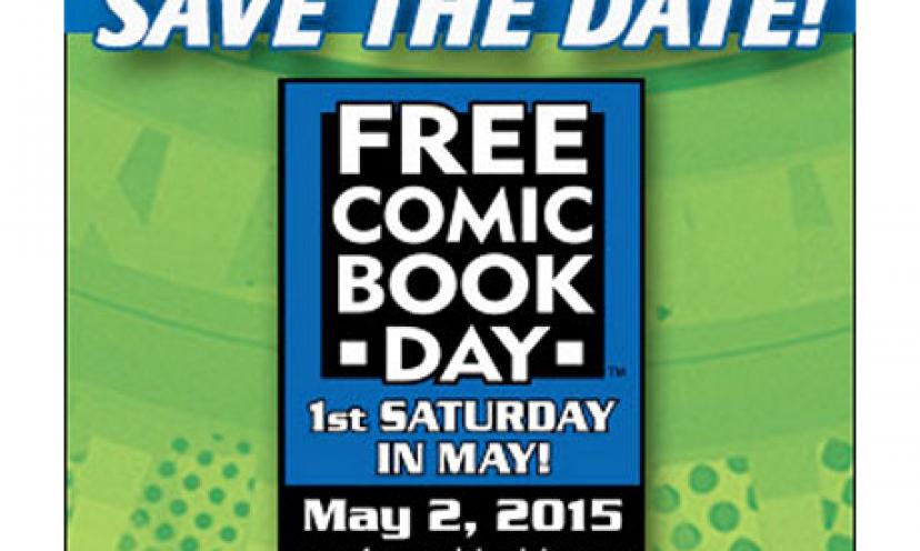 Mark your calendars! FREE Comic Book Day 2015 is coming up!