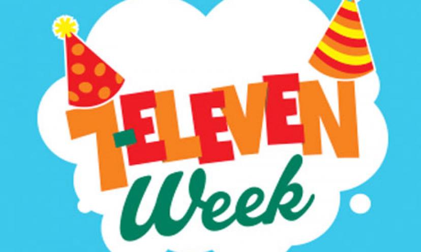 Happy 7-Eleven Week! Get Your FREE Snacks All Week!