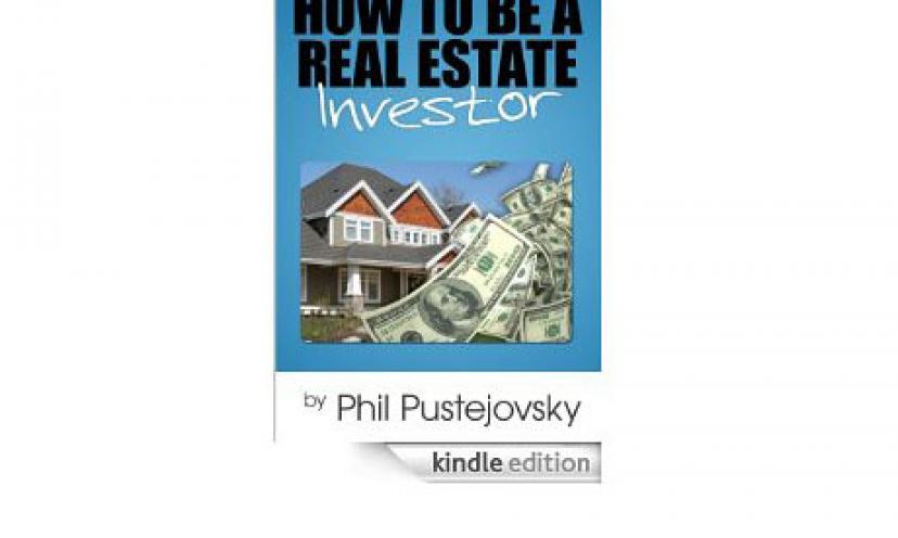 Get a FREE copy of How to Be a Real Estate Investor!