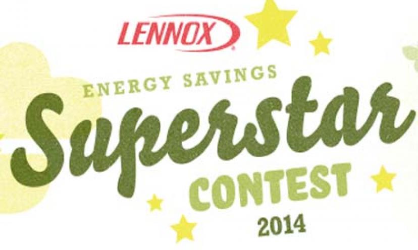Share your Best Energy Saving Tip and Win up to $10,000 in Air Conditioning Equipment from Lennox!