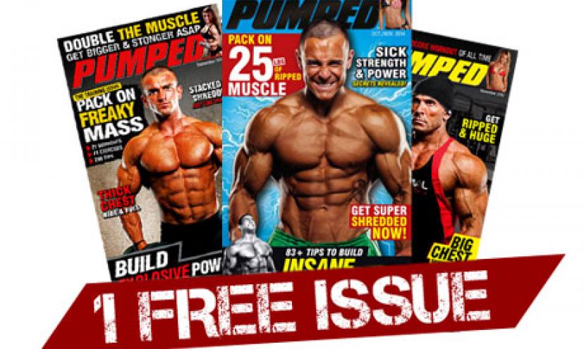 Get One FREE Issue to PUMPED Magazine!