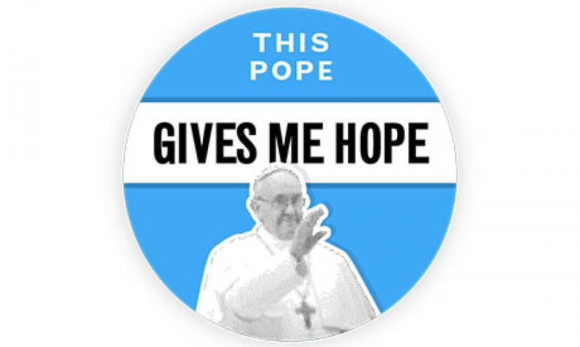 Get a FREE This Pope Gives Me Hope Sticker!