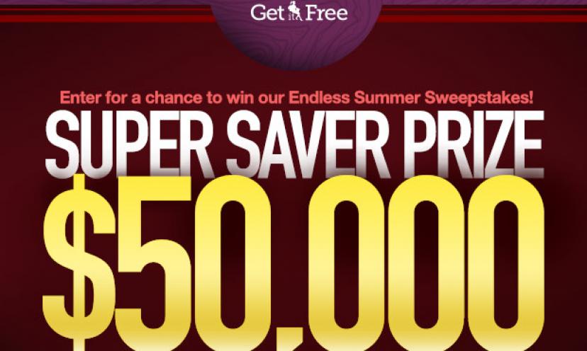 Enter now for your chance to win $50,000!