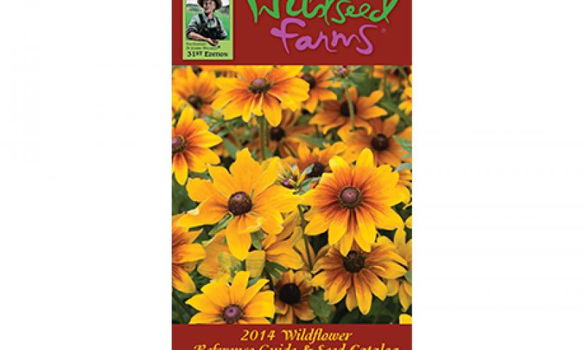 Get a free Wild Flower Guide and Seed Catalog from Wildseedfarms.com!