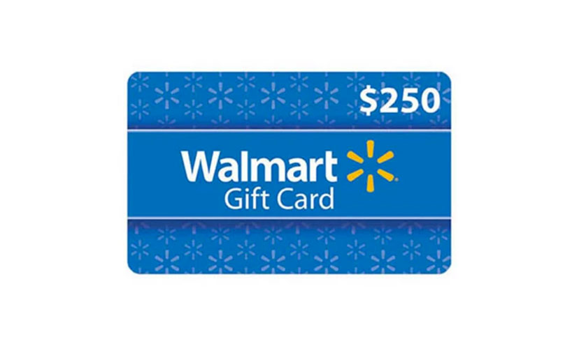 Enter to Win a $250 Walmart Gift Card!