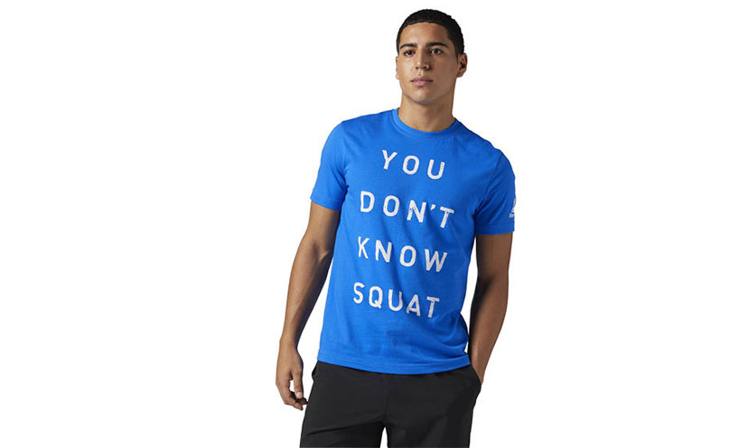 Save 68% on a Reebok Don’t Know Squat Tee!