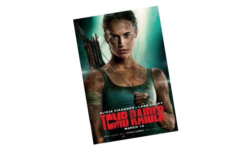Get FREE Tickets to Watch Tomb Raider!