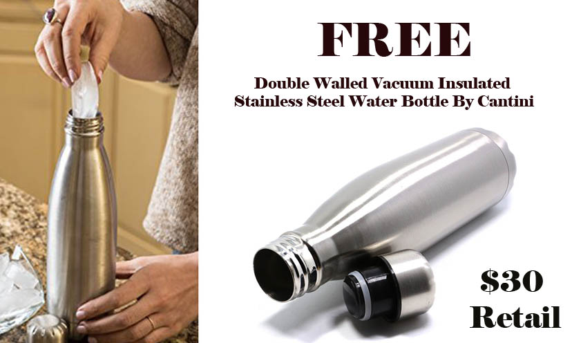 Get a FREE Stainless Steel Water Bottle!