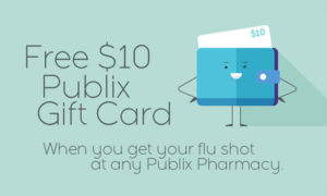 Get a FREE $10 Publix Gift Card When You Get a Flu Shot!