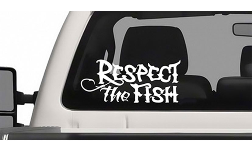 Get a FREE “Respect The Fish” Decal!